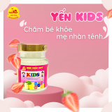 Yến KIDS chăm bé khỏe mạnh, mẹ nhàn tênh